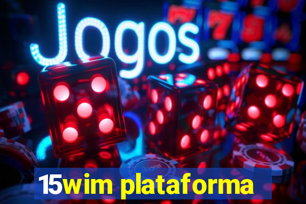 15wim plataforma